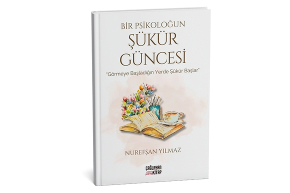 Bir Psikoloğun Şükür Güncesi