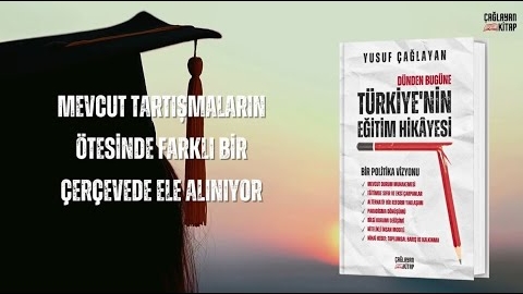 Dünden Bugüne Türkiye'nin Eğitim Hikayesi